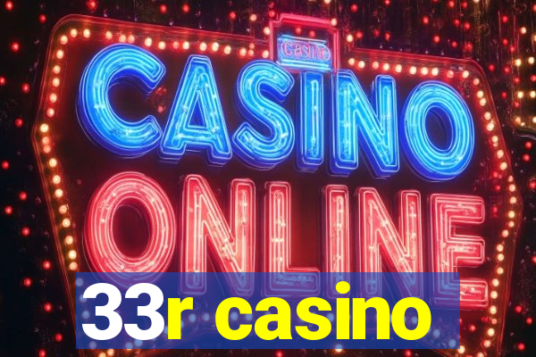 33r casino